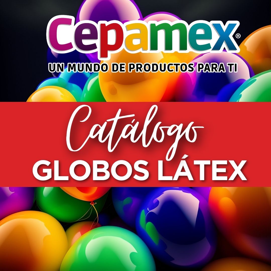 Cepamex Catalogo Globos Latex